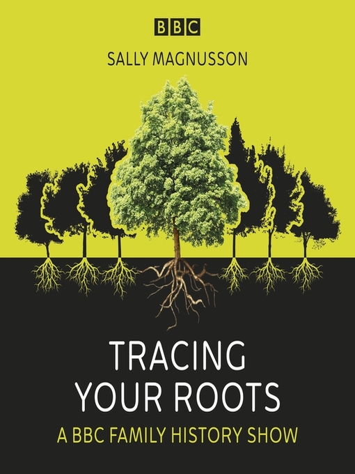 Title details for Tracing Your Roots by Sally Magnusson - Available